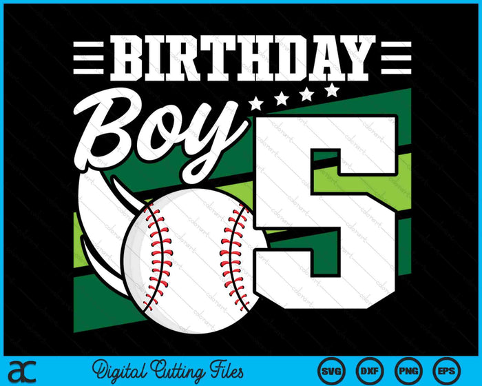 Birthday Boy 5 Years Old Baseball Lover Birthday SVG PNG Digital Cutting Files