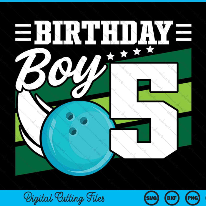 Birthday Boy 5 Years Old Bowling Ball Lover Birthday SVG PNG Digital Cutting Files
