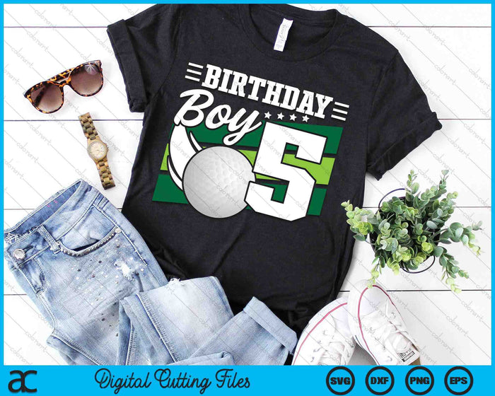 Birthday Boy 5 Years Old Golf Lover Birthday SVG PNG Digital Cutting Files