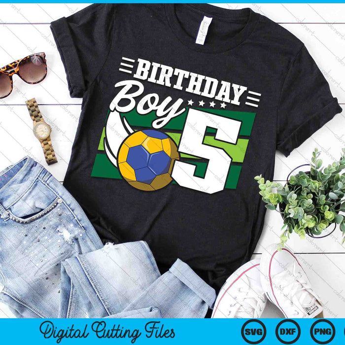 Birthday Boy 5 Years Old Handball Lover Birthday SVG PNG Digital Cutting Files