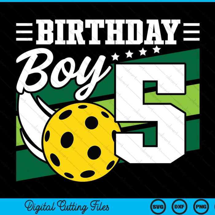 Birthday boy 5 years old pickleball lover SVG cut file