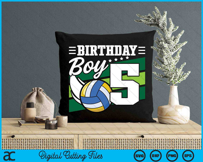 Birthday Boy 5 Years Old Volleyball Lover Birthday SVG PNG Digital Cutting Files