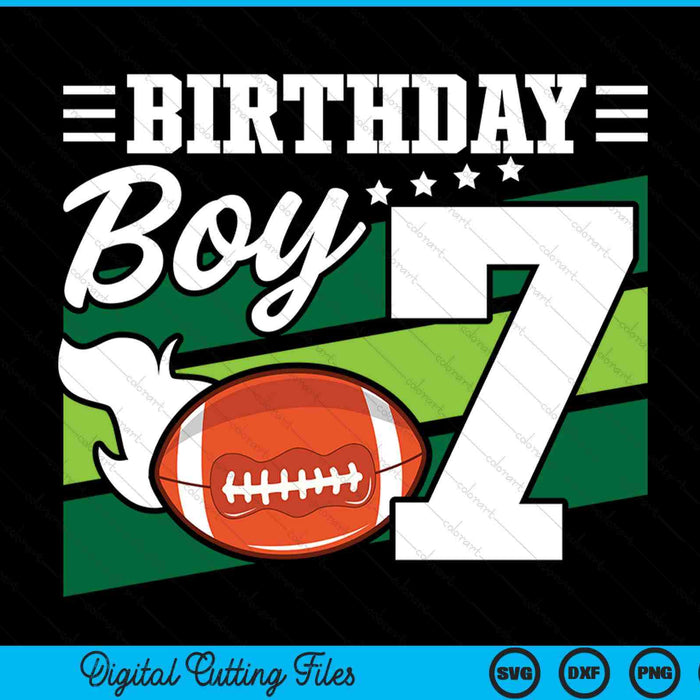 Birthday Boy 7 Years Old American Football Lover Birthday SVG PNG Digital Cutting Files