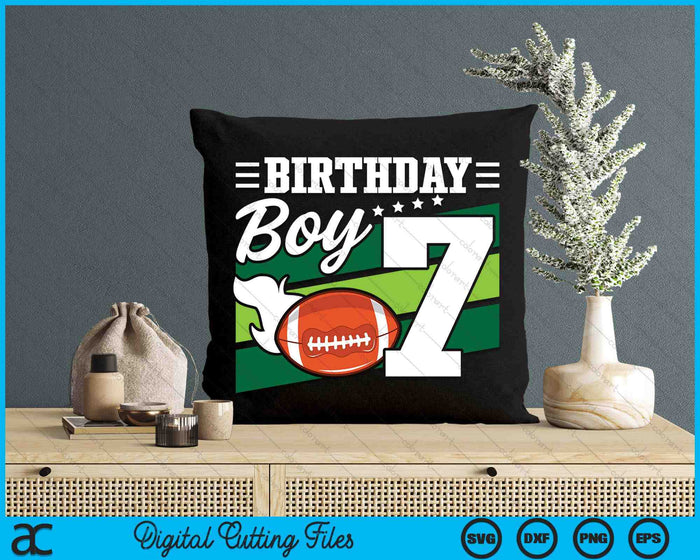 Birthday Boy 7 Years Old American Football Lover Birthday SVG PNG Digital Cutting Files