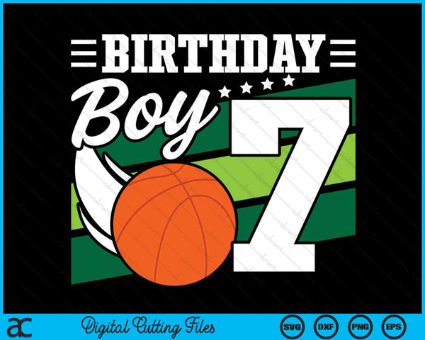 Birthday Boy 7 Years Old Basketball Lover Birthday SVG PNG Digital Cutting Files