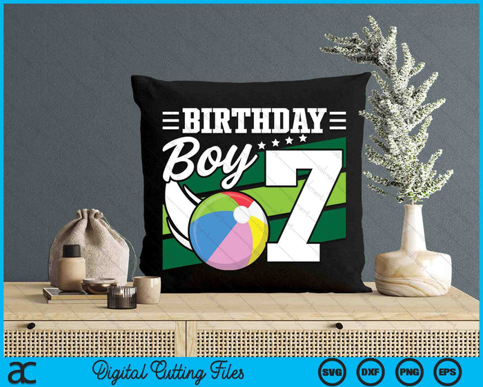 Birthday Boy 7 Years Old Beach Ball Lover Birthday SVG PNG Digital Cutting Files