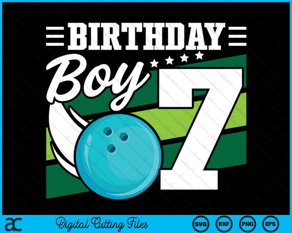 Birthday Boy 7 Years Old Bowling Ball Lover Birthday SVG PNG Digital Cutting Files