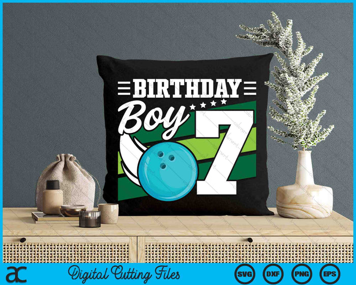 Birthday Boy 7 Years Old Bowling Ball Lover Birthday SVG PNG Digital Cutting Files