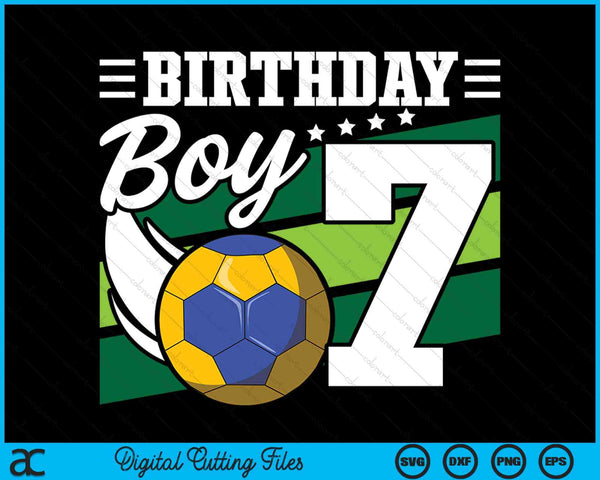 Birthday Boy 7 Years Old Handball Lover Birthday SVG PNG Digital Cutting Files