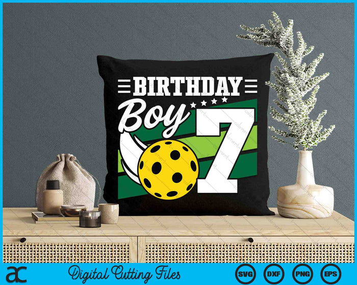 Birthday Boy 7 Years Old Pickleball Lover Birthday SVG PNG Digital Cutting Files