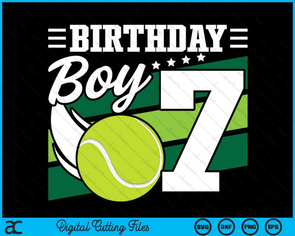 Birthday Boy 7 Years Old Tennis Lover Birthday SVG PNG Digital Cutting Files