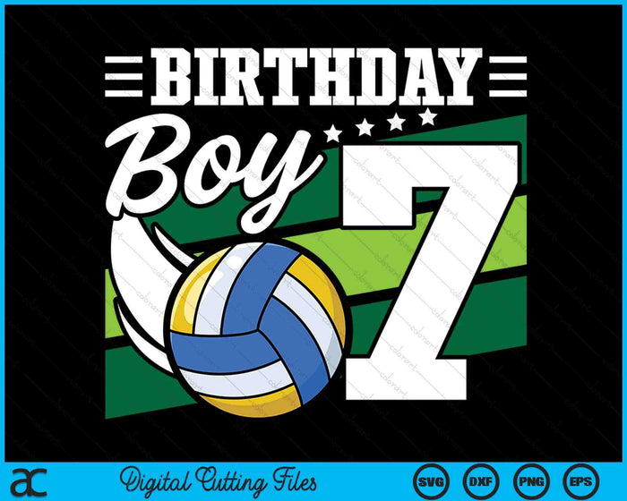 Birthday Boy 7 Years Old Volleyball Lover Birthday SVG PNG Digital Cutting Files