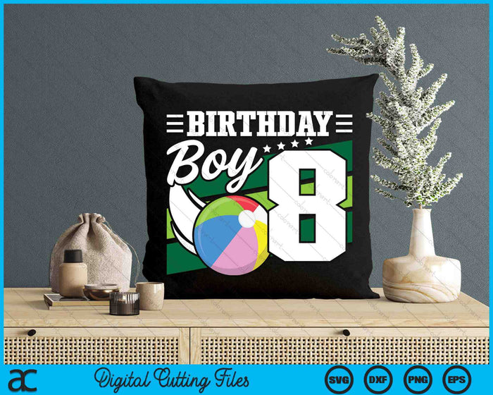 Birthday Boy 8 Years Old Beach Ball Lover Birthday SVG PNG Digital Cutting Files