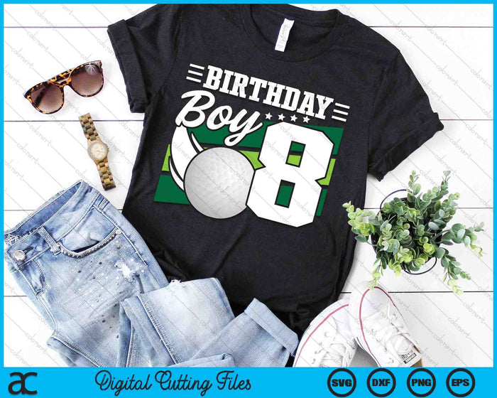 Birthday Boy 8 Years Old Golf Lover Birthday SVG PNG Digital Cutting Files