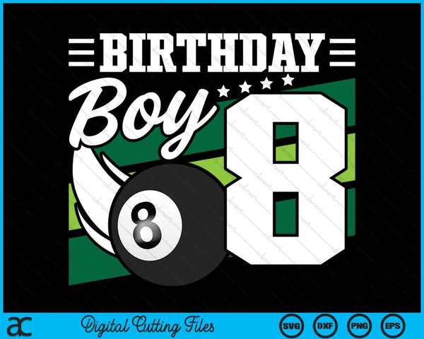 Birthday Boy 8 Years Old Pool Lover Birthday SVG PNG Digital Cutting Files