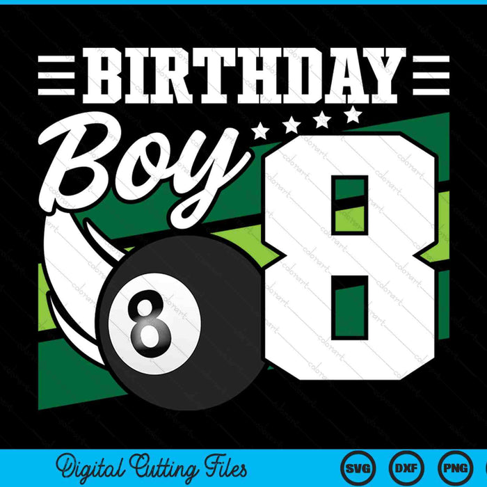 Birthday boy 8 years old pool lover SVG cut file