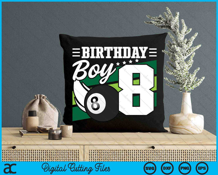 Birthday Boy 8 Years Old Pool Lover Birthday SVG PNG Digital Cutting Files