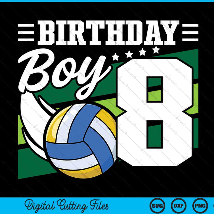 Birthday boy 8 years old volleyball lover SVG cut file