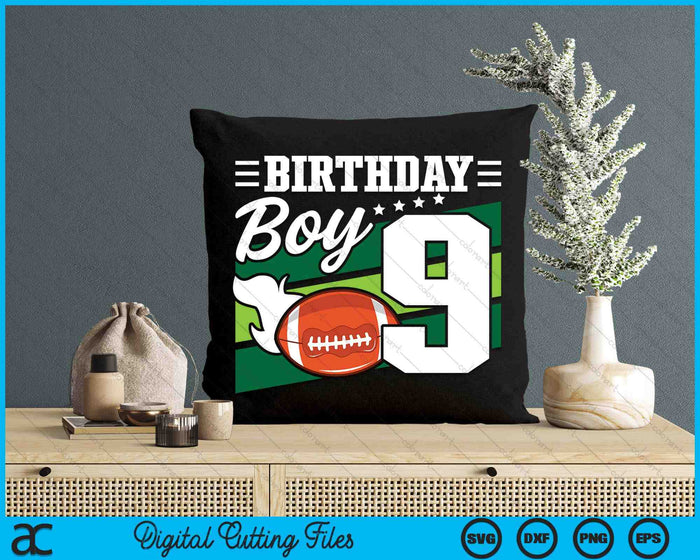 Birthday Boy 9 Years Old American Football Lover Birthday SVG PNG Digital Cutting Files