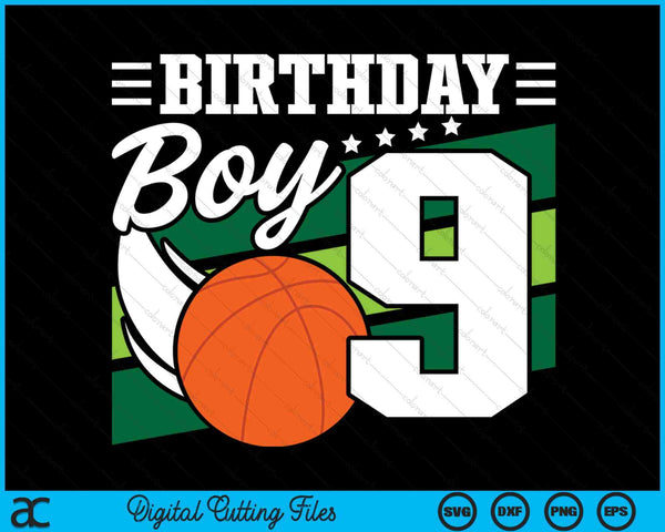 Birthday Boy 9 Years Old Basketball Lover Birthday SVG PNG Digital Cutting Files