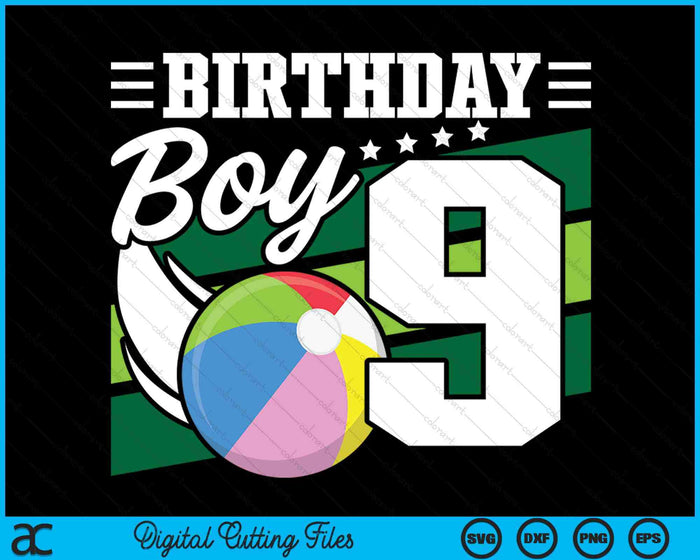 Birthday Boy 9 Years Old Beach Ball Lover Birthday SVG PNG Digital Cutting Files