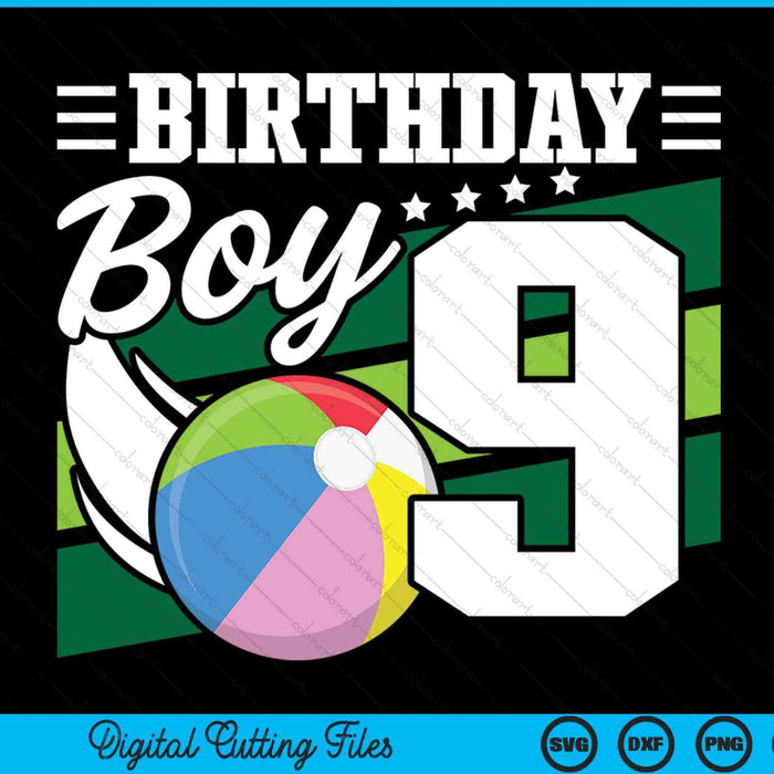 Birthday Boy 9 Years Old Beach Ball Lover Birthday SVG PNG Digital Cutting Files