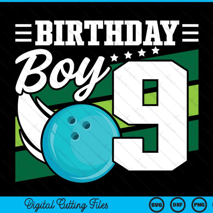 Birthday Boy 9 Years Old Bowling Ball Lover Birthday SVG PNG Digital Cutting Files