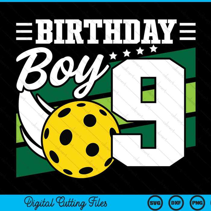 Birthday boy 9 years old pickleball lover SVG cut file