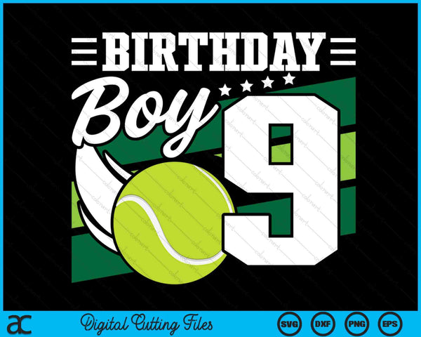 Birthday Boy 9 Years Old Tennis Lover Birthday SVG PNG Digital Cutting Files