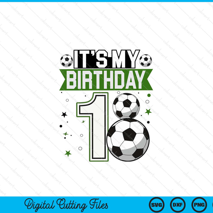Birthday boy 1 soccer its my 1st boys soccer SVG cut file