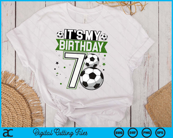 Birthday Boy Tees 7 Soccer Its My 7th Birthday Boys Soccer SVG PNG Digital Printable Files