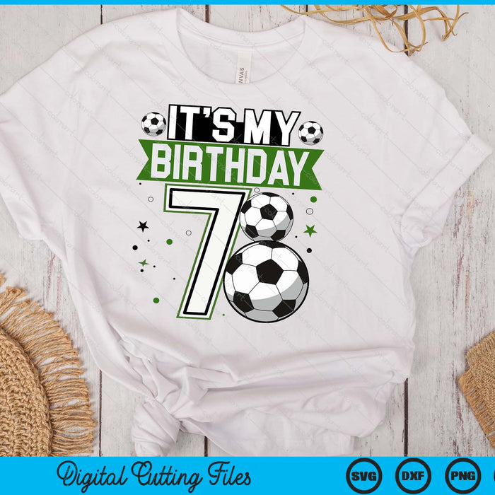 Birthday Boy Tees 7 Soccer Its My 7th Birthday Boys Soccer SVG PNG Digital Printable Files