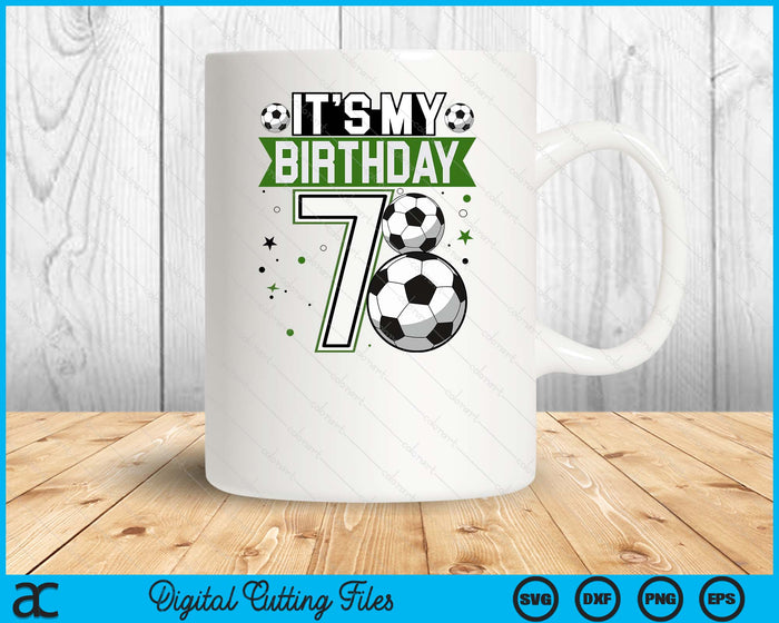 Birthday Boy Tees 7 Soccer Its My 7th Birthday Boys Soccer SVG PNG Digital Printable Files
