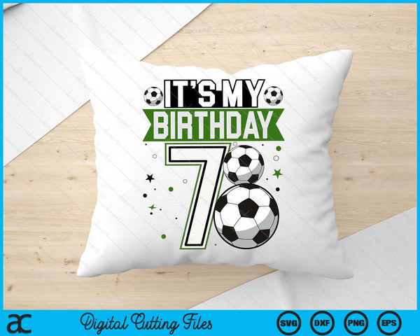 Birthday Boy Tees 7 Soccer Its My 7th Birthday Boys Soccer SVG PNG Digital Printable Files