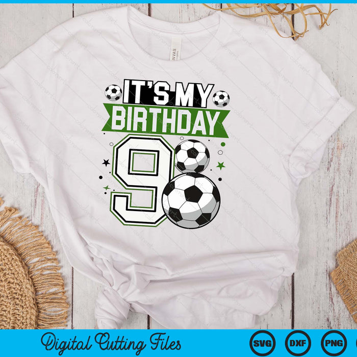 Birthday Boy Tees 9 Soccer Its My 9th Birthday Boys Soccer SVG PNG Digital Printable Files