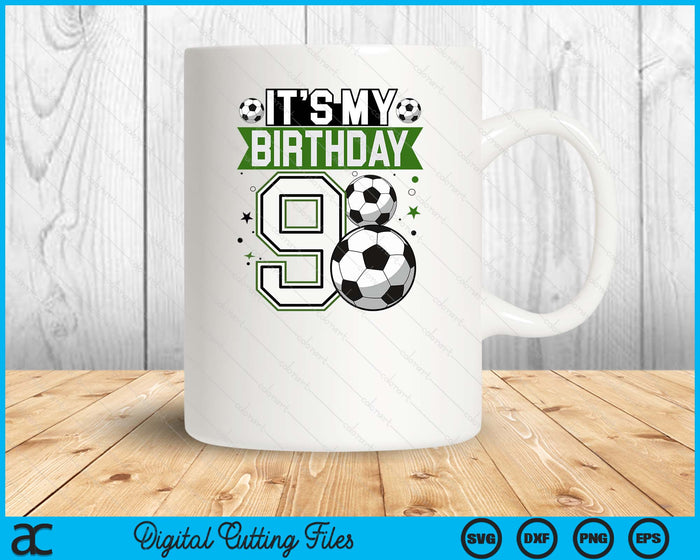 Birthday Boy Tees 9 Soccer Its My 9th Birthday Boys Soccer SVG PNG Digital Printable Files