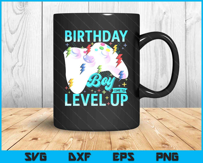 Birthday Boy Time To Level Up Video Game Birthday Gamer SVG PNG Digital Printable Files