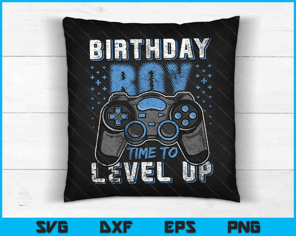 Birthday Boy Time to Level Up Video Game SVG PNG Cutting Printable Files