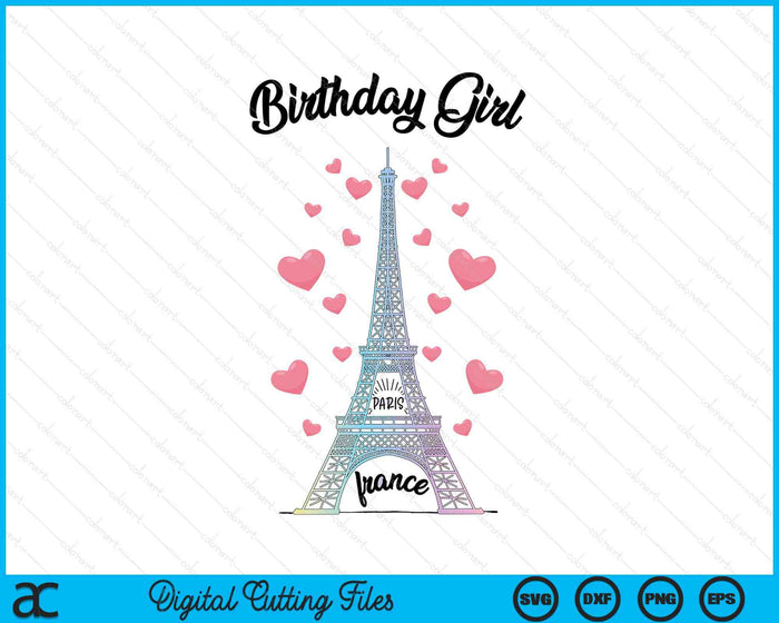 Birthday Girl Paris Eiffel Tower Birthday Party Ideas SVG PNG Digital Printable Files