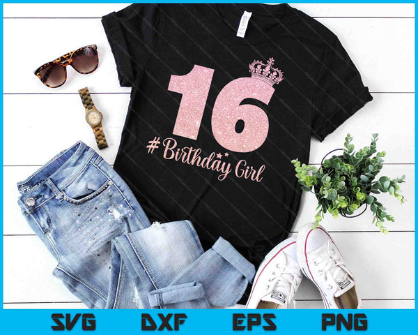 Birthday Girl Sweet Sixteen 16th Pink Crown For Girl SVG PNG Digital Cutting Files