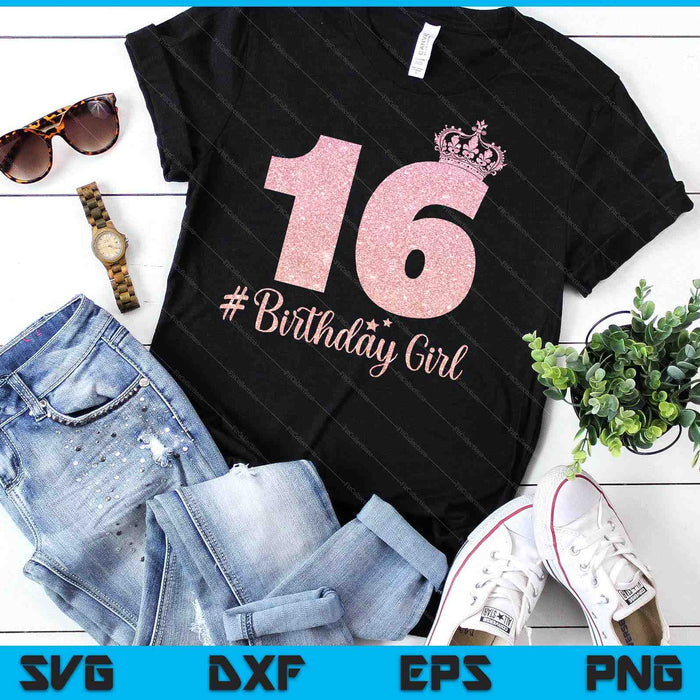 Birthday Girl Sweet Sixteen 16th Pink Crown For Girl SVG PNG Digital Cutting Files