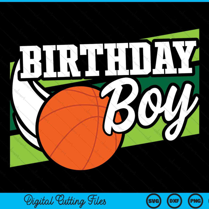 Birthday party boy basketball SVG PNG cut file for Cricut