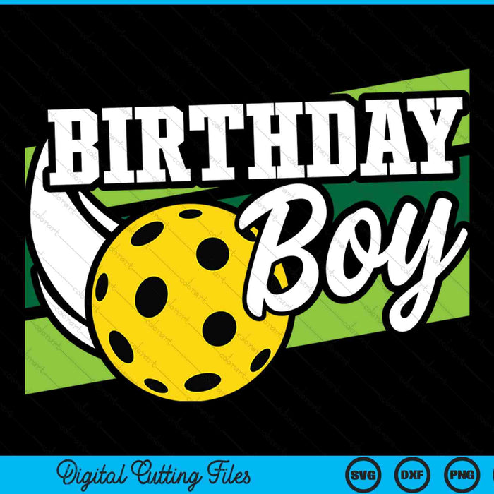Birthday party boy pickleball SVG cut file