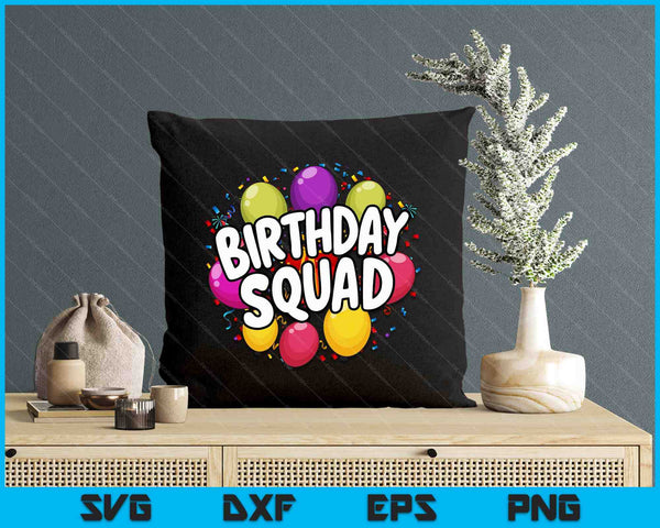 Birthday Squad Matching Birthday Crew Party SVG PNG Digital Printable Files