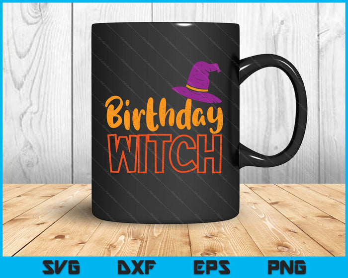 Birthday Witch Funny Happy Halloween Bday Party SVG PNG Digital Printable Files