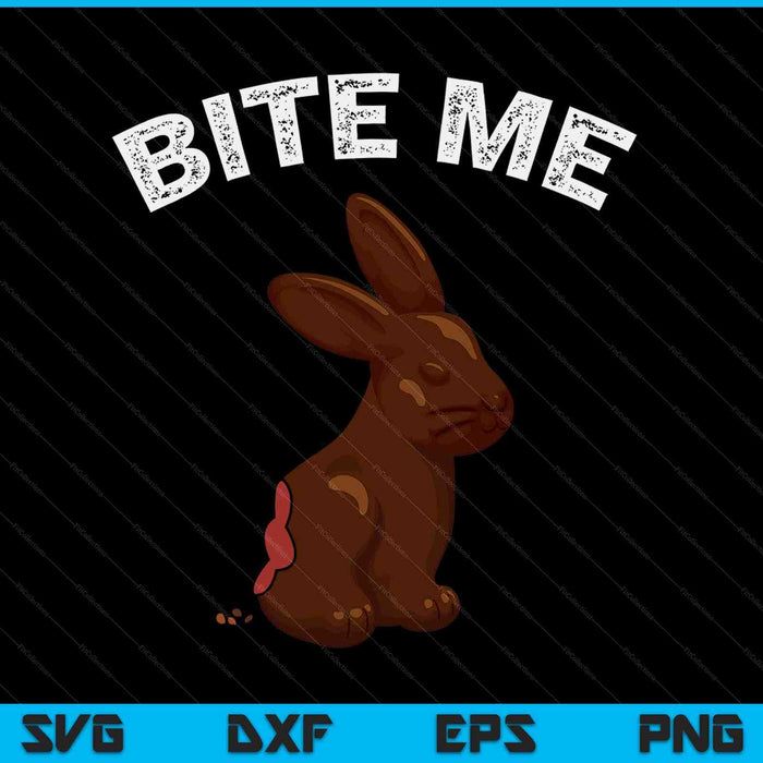 Bite me Easter bunny joke meme SVG PNG cut file for Cricut