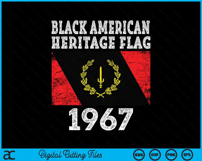 Black American Heritage Flag 1967 Vintage SVG PNG Digital Printable Files