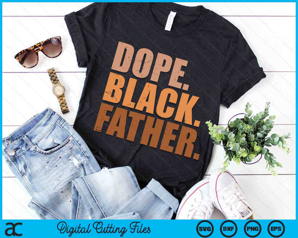 Zwarte vader Dope zwarte vader Vaderdag SVG PNG digitale snijbestanden