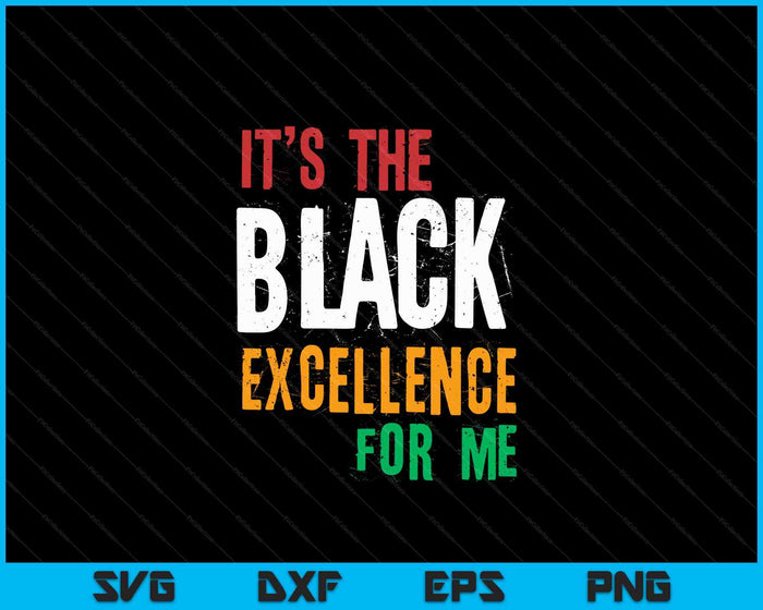 Black Excellence Afro Black Pride African Black History Mont SVG PNG Digital Cutting Files