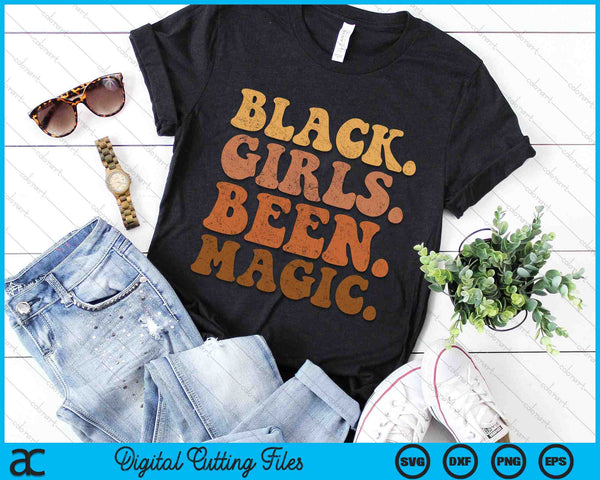 Black Girls Been Magic Melanin African American History SVG PNG Digital Cutting Files